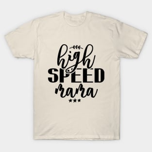 Hihg Speed Mama T-Shirt